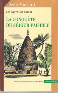 Foreign Languages: La Conquête Du Séjour Paisible: Les Contes De Poindi : Roman by Jean Mariotti