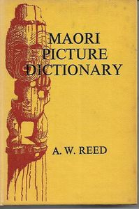 Maori Picture Dictionary by Roger Hart and A. W. Reed