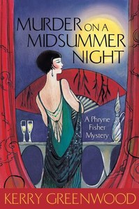 Mysteries: Murder On A Midsummer Night by Kerry Greenwood
