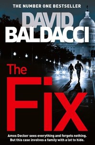 Mysteries: The Fix by David Baldacci