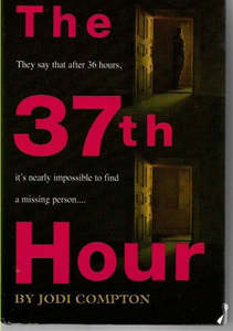 Mysteries: The 37th Hour by Jodi Compton