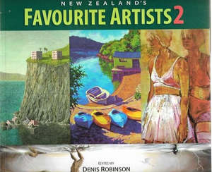 Nz Art: New Zealand's Favourite Artists 2 by Denis Robinson