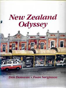 Nz Art: New Zealand Odyssey by Don Donovan and Euan Sarginson