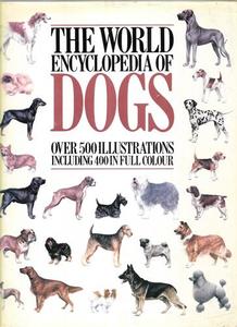 The World Encyclopedia Of Dogs by Piero Scanziani and Catherine G. Sutton