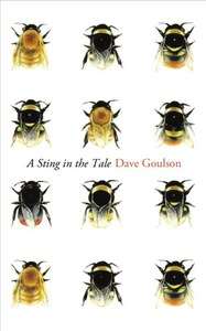 A Sting In The Tale by Dave Goulson