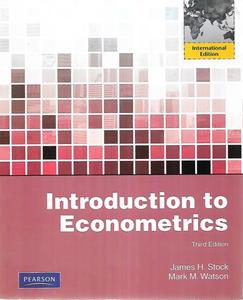 Introduction To Econometrics by James H. Stock and Mark W. Watson