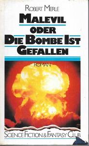 Foreign Languages: Malevil Oder Die Bombe Ist Gefallen E. Phantast. Roman by Robert Merle
