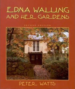 Edna Walling And Her Gardens by Margaret Ayer Barnes