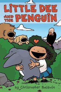 Little Dee And The Penguin by Christopher Baldwin
