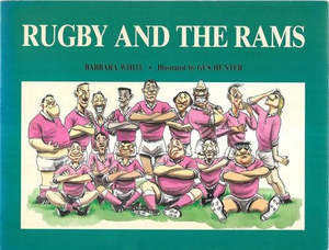 Graphic Novels: Rugby And The Rams by Gus Hunter and Barbara White