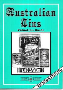 Hobby Crafts: Australian Tins - Valuation Guide - Revised & Updated by Ken Arnold