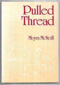Pulled Thread by Moyra McNeill