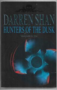 Hunters Of The Dusk (Book #7) by Darren Shan