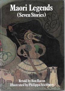 Maori Legends (Seven Stories) by Ron Bacon and Philippa Stichbury
