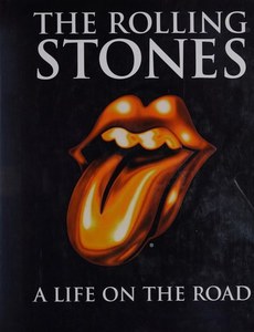 Music: The Rolling Stones A Life On The Road by Jools Holland and Dora Loewenstein