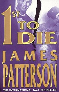 Mysteries: 1st to Die by James Patterson