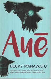 Aue by Becky Manawatu