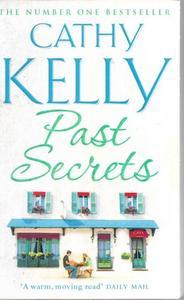 Past Secrets by Cathy Kelly