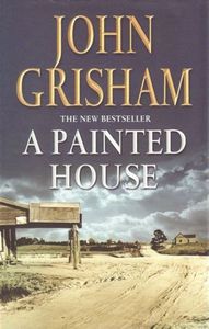 Fiction: A Painted House by John Grisham