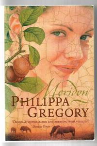 Fiction: Meridon (The Wideacre Trilogy: Book 3) by Philippa Gregory