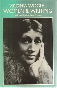 Classics: Virginia Woolf : On Women & Writing by Michele Barrett and Virginia Woolf