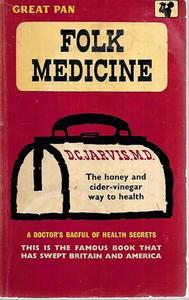 Life Cycle: Folk Medicine by D.C. Jarvis Md