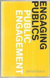 Nz Art: Engaging Publics: Public Engagement (Artmatter 01) by Rhana Devenport