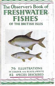 The Observer's Book Of Freshwater Fishes Of The British Isles by A. Laurence Wells