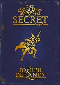 Childrens: The Spook's Secret by Joseph Delaney