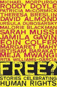 Free?  Stories Celebrating Human Rights by David Almond and Amnesty International