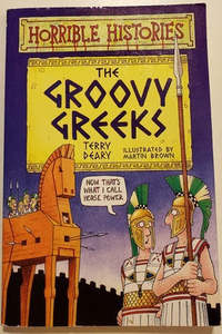 Childrens: The Groovy Greeks (Horrible Histories) by Terry Deary