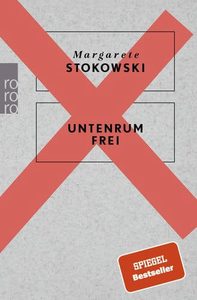 Foreign Languages: Untenrum Frei by Margarete Stokowski