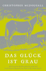 Foreign Languages: Das Glück Ist Grau by Christopher McDougall