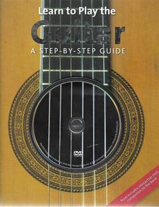 Music: Learn To Play The Guitar: A Step-By-Step Guide by Nick Freeth