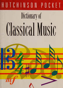 Music: Dictionary Of Classical Music