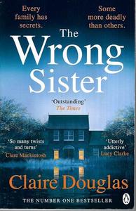 Mysteries: The Wrong Sister by Claire Douglas