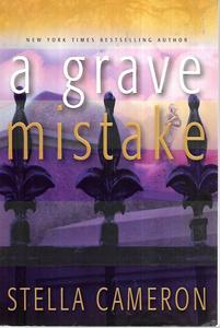 Mysteries: A Grave Mistake by Stella Cameron
