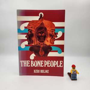 New Zealand Authors: The Bone People - Keri Hulme