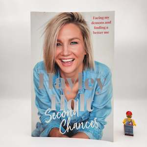 New Zealand Authors: Second Chances: Facing My Demons and Finding a Better Me - Hayley Holt