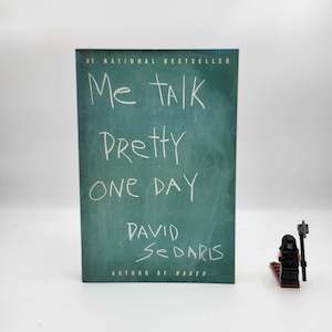 Staff Favourites: Me Talk Pretty One Day - David Sedaris