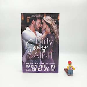 Dirty Sexy Saint (Dirty Sexy #1) - Carly Phillips & Erika Wilde