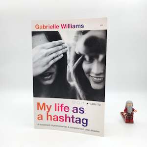 Clearance Young Adult: My Life as a Hashtag - Gabrielle Williams
