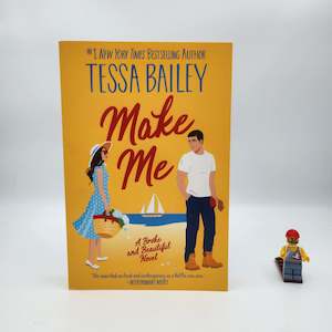 New Adult: Make Me (Broke and Beautiful #3) - Tessa Bailey