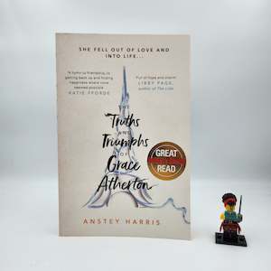 The Truths and Triumphs of Grace Atherton - Anstey Harris