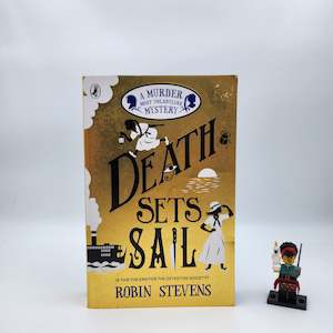 Crime: Death Sets Sail (Murder Most Unladylike #9) - Robin Stevens
