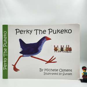 3 5 Year Old Childrens Books: Perky the Pukeko - Michelle Osment
