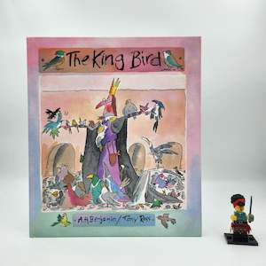 6 7 Year Old Childrens Books: The King Bird - A.H. Benjamin, Tony Ross