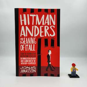 Hitman Anders and the Meaning of It All - Jonas Jonasson, Rachel Willson-Broyles