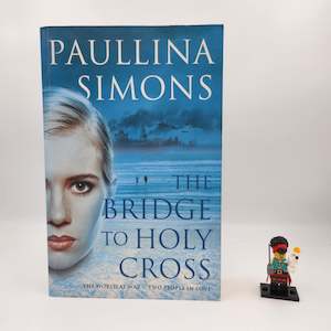 The Bridge to Holy Cross (The Bronze Horseman #2) - Paullina Simons