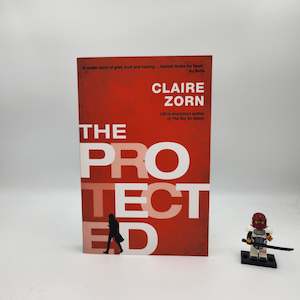 The Protected - Claire Zorn
